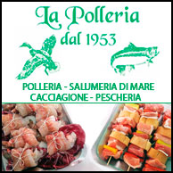 La Polleria - Carne, pesce, caggiagione, piati pronti a Porcari Lucca